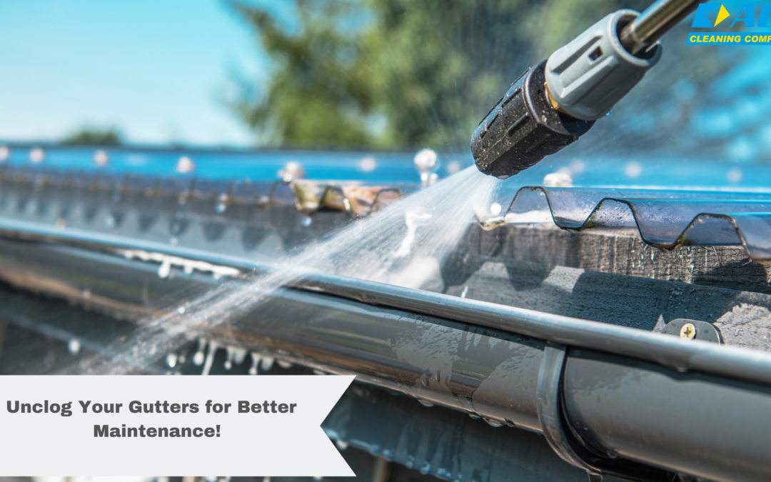Unclog Your Gutters for Better Maintenance!